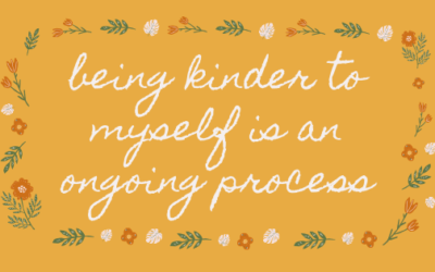 2.48: Being Kinder to Myself is an Ongoing Practice