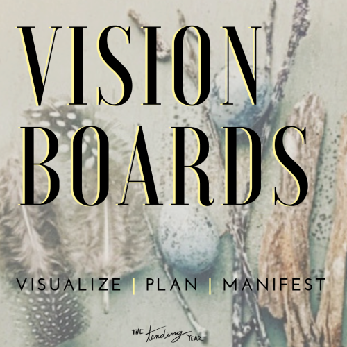 1.37: Vision Boards | The Tending Year