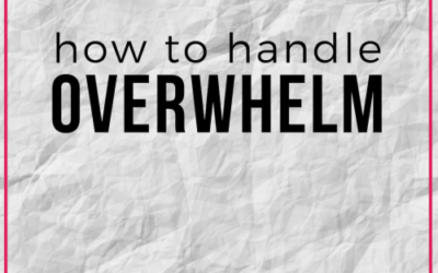 1.42: How to Handle Overwhelm