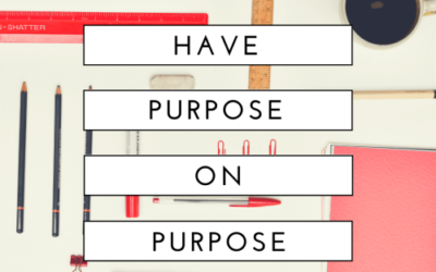 1.45: Have Purpose on Purpose