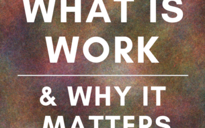 1.47: What is Work and Why It Matters