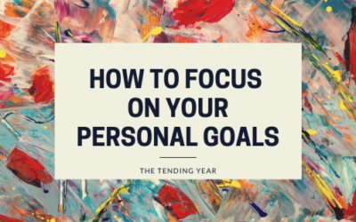 How to Focus on Your Personal Goals