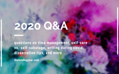 2020 Q&A: Writing, Time Management, Self-Care