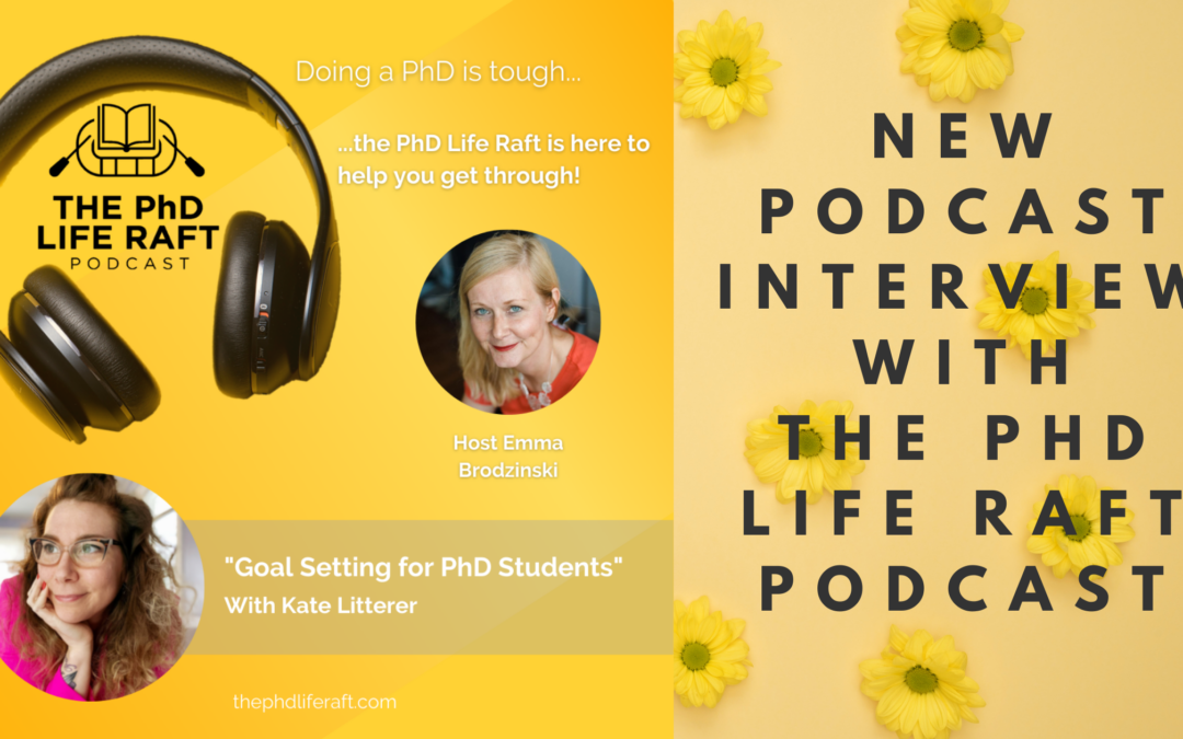 New Podcast Episode with The Phd Life Raft Podcast